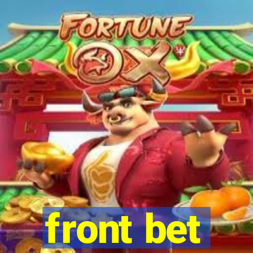 front bet