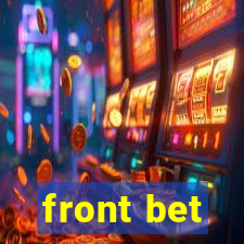 front bet