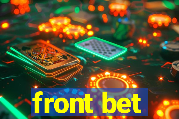 front bet