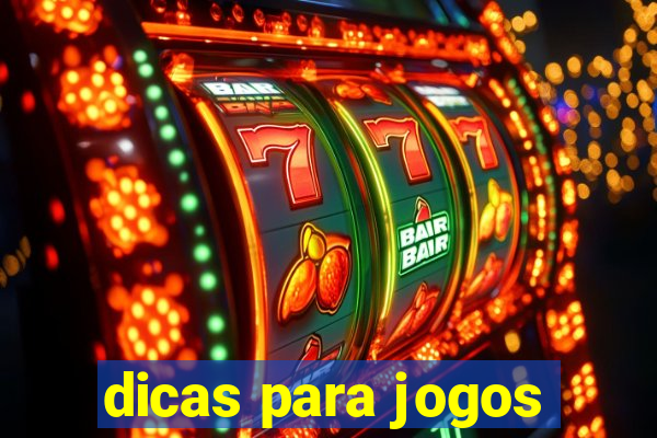 dicas para jogos