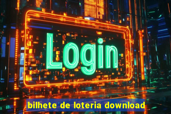 bilhete de loteria download