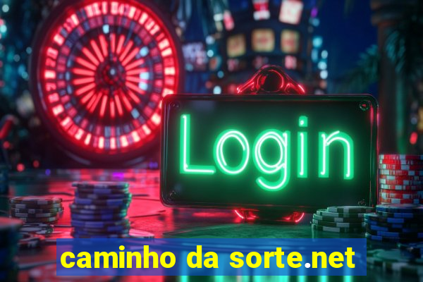 caminho da sorte.net