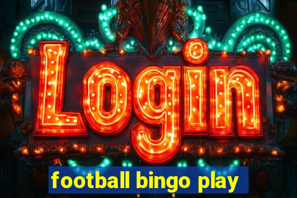 football bingo play