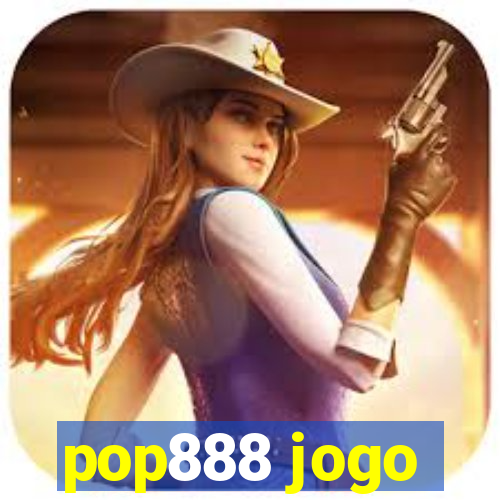 pop888 jogo