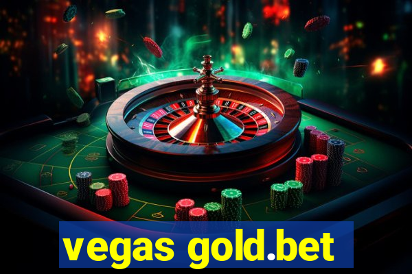 vegas gold.bet