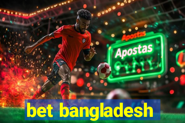 bet bangladesh