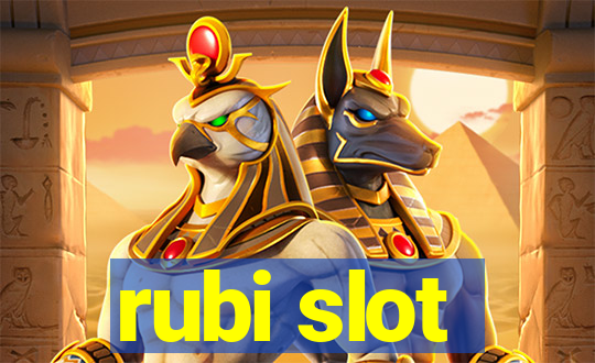 rubi slot