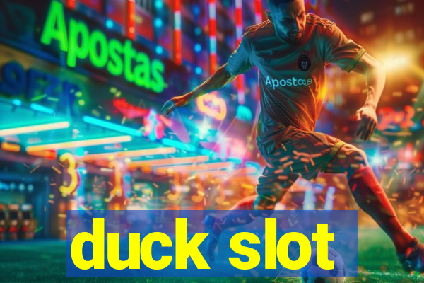 duck slot