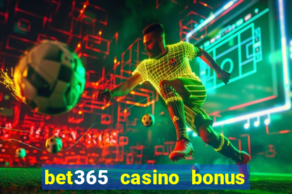 bet365 casino bonus code nj