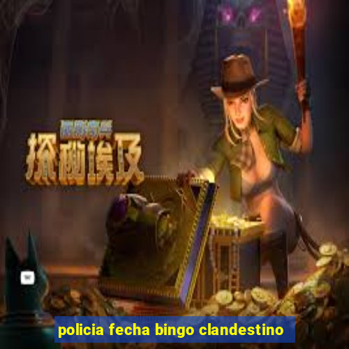 policia fecha bingo clandestino