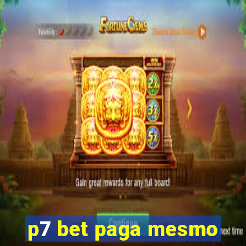 p7 bet paga mesmo