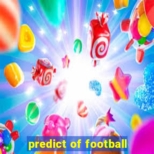 predict of football