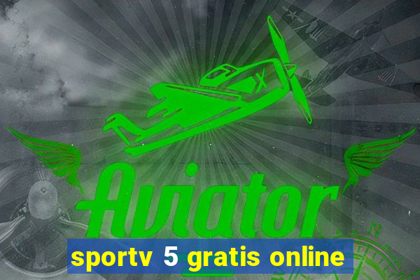 sportv 5 gratis online