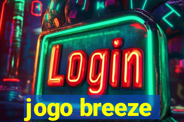 jogo breeze