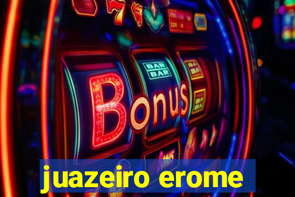 juazeiro erome