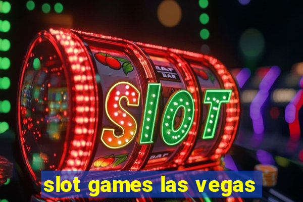 slot games las vegas