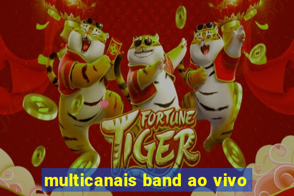 multicanais band ao vivo