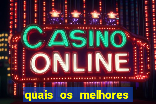 quais os melhores jogos de casino online