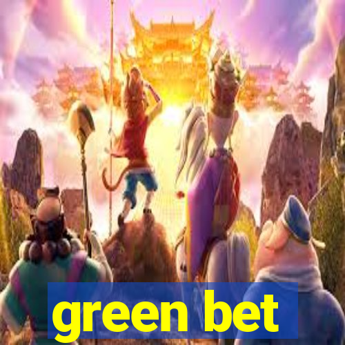 green bet