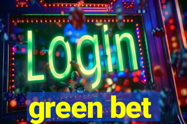 green bet