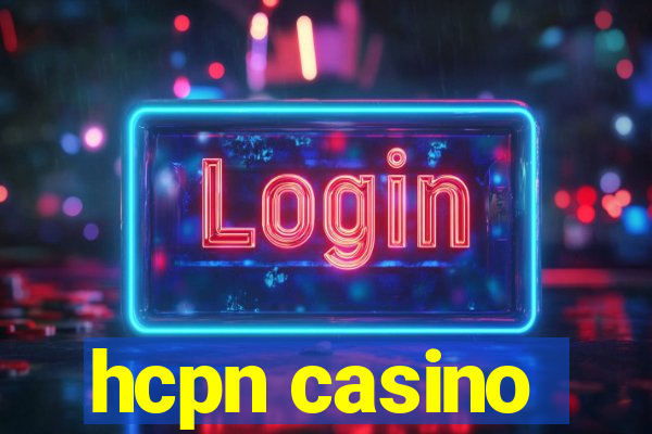 hcpn casino