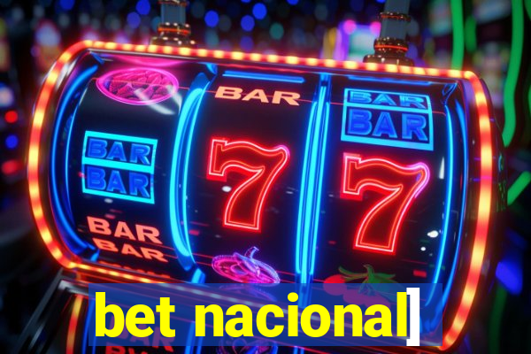 bet nacional]