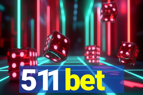 511 bet