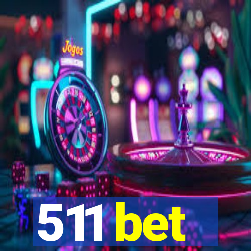 511 bet