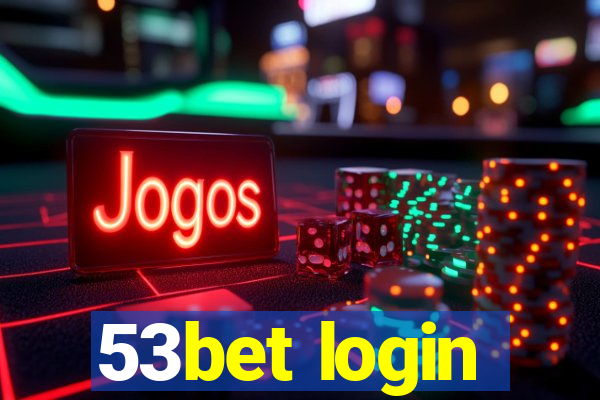 53bet login