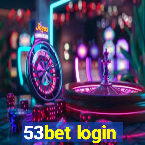 53bet login