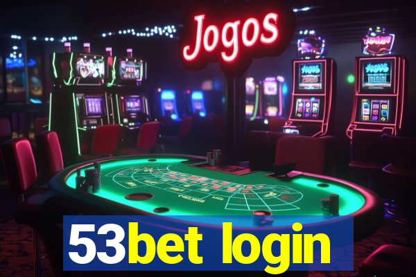 53bet login