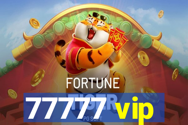 77777 vip