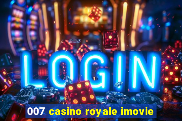 007 casino royale imovie