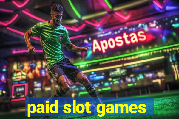 paid slot games