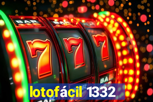 lotofácil 1332