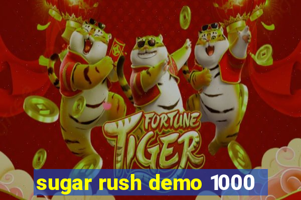 sugar rush demo 1000