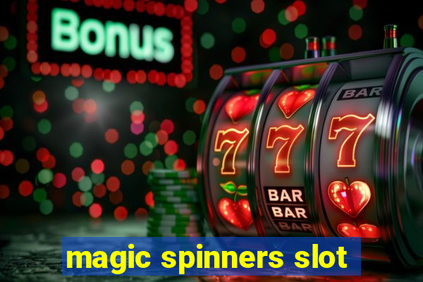 magic spinners slot