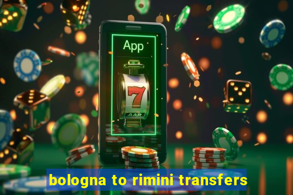 bologna to rimini transfers