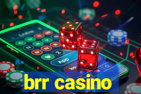 brr casino