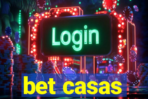 bet casas