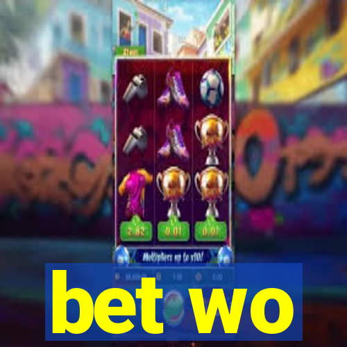 bet wo