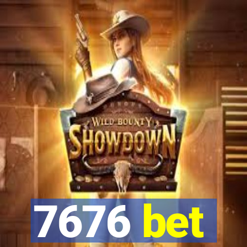 7676 bet