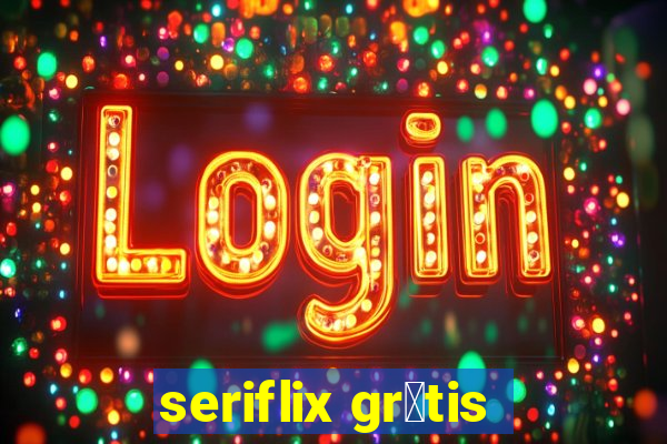 seriflix gr谩tis