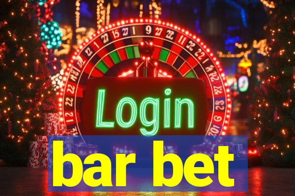 bar bet