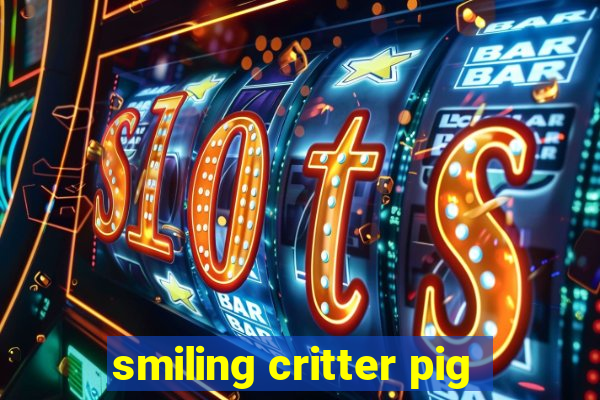 smiling critter pig