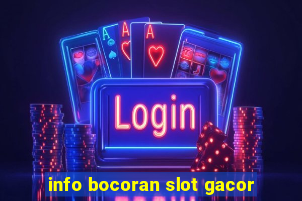 info bocoran slot gacor