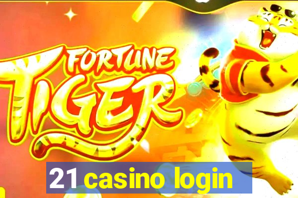 21 casino login