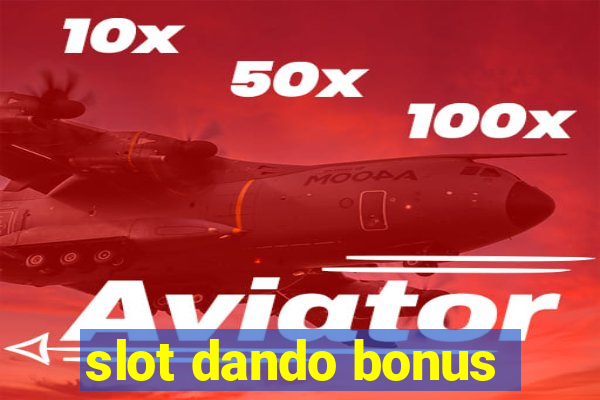 slot dando bonus