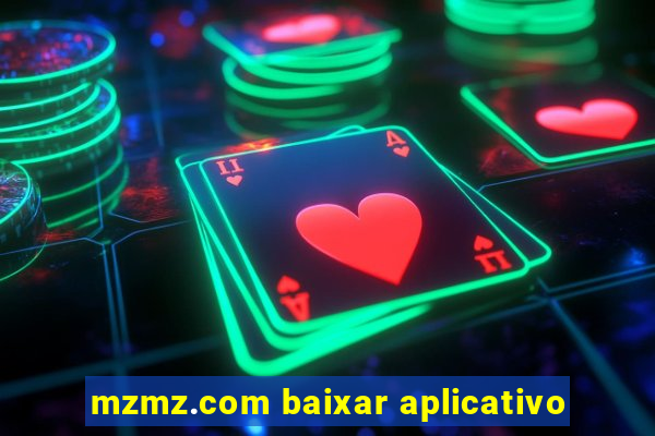 mzmz.com baixar aplicativo