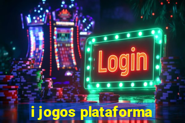 i jogos plataforma